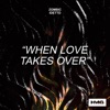 When Love Takes Over - Single
