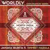 Stream & download WORLDLY Exploration Series, Vol. 2: North India (feat. Ishmeet Narula) - Single