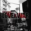 Love & War - Single album lyrics, reviews, download