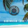 Stream & download Caribbean Love - Single