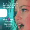 I Still Haven't Found What I'm Looking For (feat. Lumina) - Single album lyrics, reviews, download