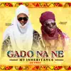 Gado Na Ne (feat. Sammie Okposo) - Single album lyrics, reviews, download
