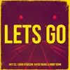 Lets Go - Single album lyrics, reviews, download