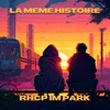 La même histoire / Rhcp im Park (feat. Lucah) - Single