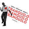 TRANQUILO - Single