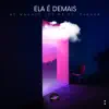 Ela É Demais (feat. Fagner) - Single album lyrics, reviews, download