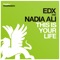 This Is Your Life (Club Mix) - EDX & Nadia Ali lyrics
