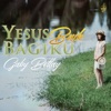 Yesus Baik Bagiku - Single