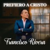 Prefiero a Cristo - Single