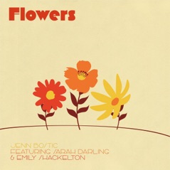Flowers (feat. Sarah Darling, Emily Shackelton) - Single