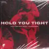 Hold You Tight - Single album lyrics, reviews, download