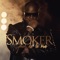 Moussa (feat. Trade Union) - Smoker lyrics
