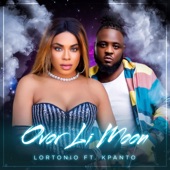 Lortonio - Ovor Li Moon (feat. Kpanto) feat. Kpanto
