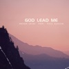 God Lead Me - Single