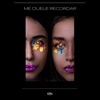Me Duele Recordar - Single