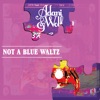 Not a Blue Waltz - Single