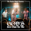 God's Been Good to Me - Single