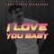 I Love You Baby - Luca-Dante Spadafora lyrics