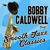 Bobby Caldwell Sings Smooth Jazz Classics artwork