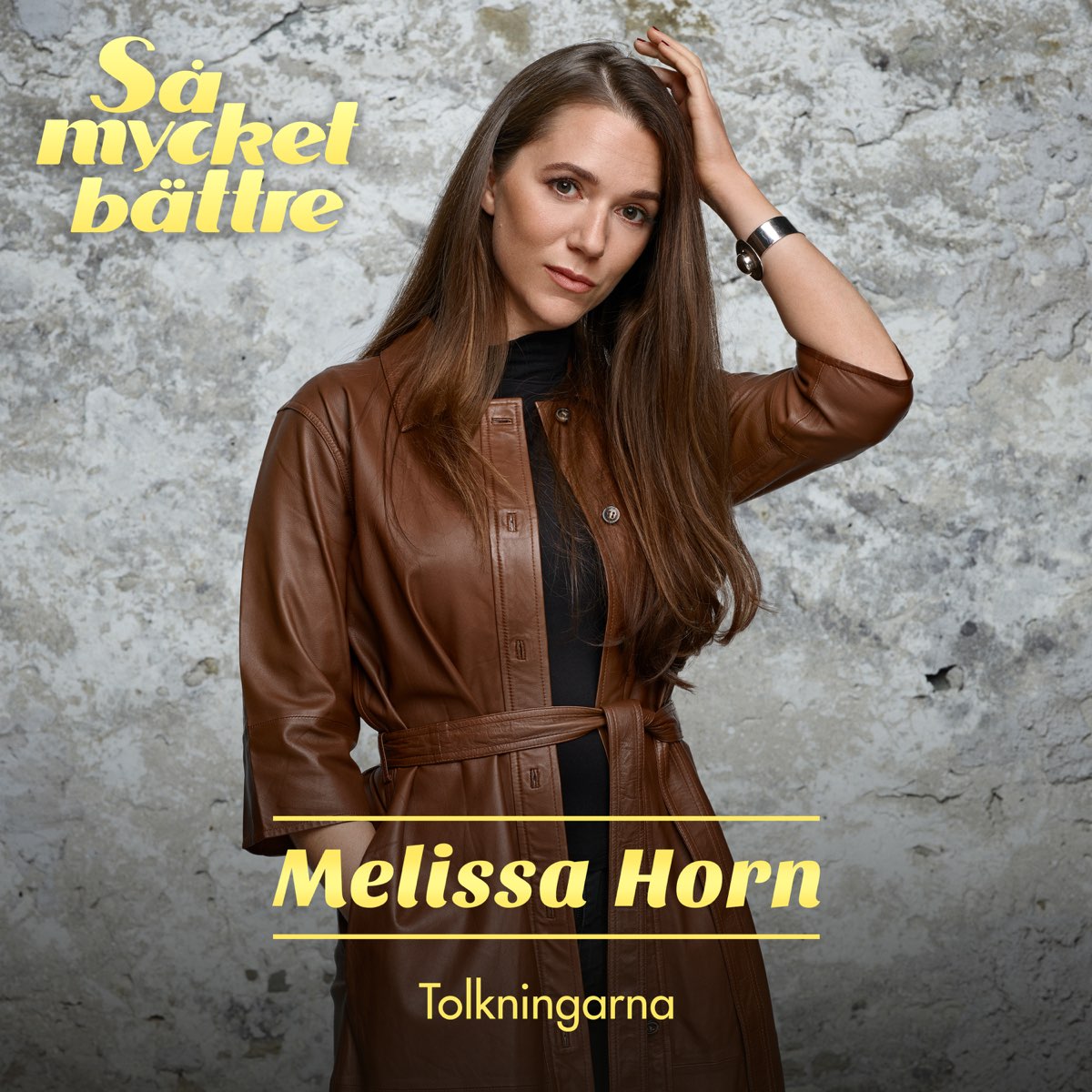 ‎Så Mycket Bättre 2021 - Tolkningarna - EP By Melissa Horn On Apple Music