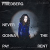 Never Gonna Pay the Rent - Single, 2022