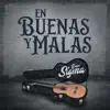 En Buenas Y Malas album lyrics, reviews, download