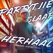 Partytjie Slaap Herhaal artwork