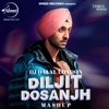 Diljit Dosanjh Mashup 2023 - Single