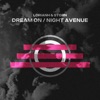 Dream On \ Night Avenue - Single