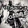 Mission Impossible - Single album lyrics, reviews, download