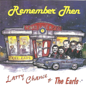Remember Then - Larry Chance & The Earls