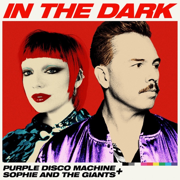 Purple Disco Machine & Sophie and the Giants In The Dark
