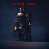 Typa Way (feat. Eight9FLY) artwork