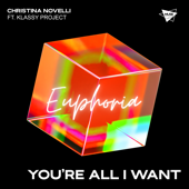 You're All I Want - Christina Novelli & Klassy Project