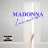 Madonna Lives Next Door - Single