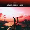 DÓNDE ESTÁ EL AMOR - Single
