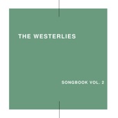 The Westerlies - When The Ash Settles
