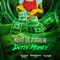 Dutty Money (feat. Jahvillani) - Maestro Don lyrics