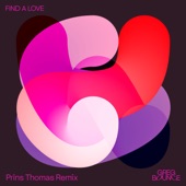 Find A Love (Prins Thomas Remix)