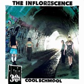 The Inflorescence - Cool Schmool