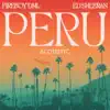Peru (Acoustic) - Single album lyrics, reviews, download