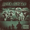 Apex Jungle (feat. Ruste Juxx & Nems & Spit Gemz) - Single