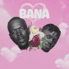 Bana - Single