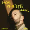 Locul sfinteste omul - Single album lyrics, reviews, download