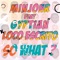 So What? (feat. Gyptian & Loco Escrito) - Minjour lyrics
