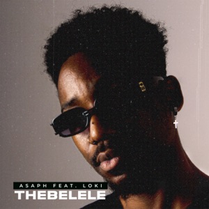 Thebelele (feat. Loki) - Single