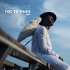 Toi tu pars (Edit) - Single