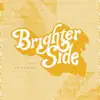 Brighter Side - Single album lyrics, reviews, download
