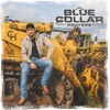 Blue Collar Prayers - Single