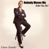 Nobody Moves Me (Like You Do) - Single